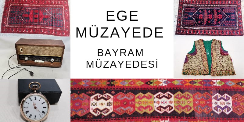 Ege Müzayede | BAYRAM MÜZAYEDESİ