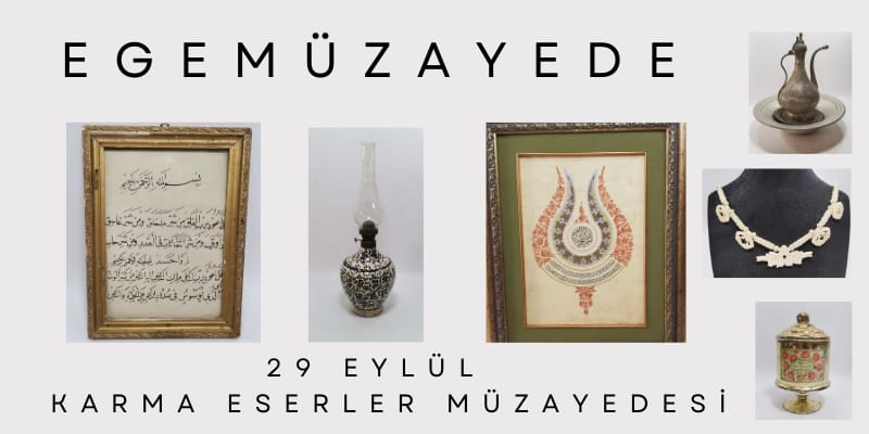 Ege Müzayede | 29 EYLÜL KARMA ESERLER MÜZAYEDESİ