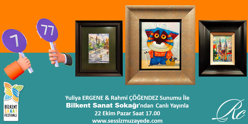 Sessiz Müzayede | BİLKENT SANAT FESTİVALİ ÖZEL MÜZAYEDE