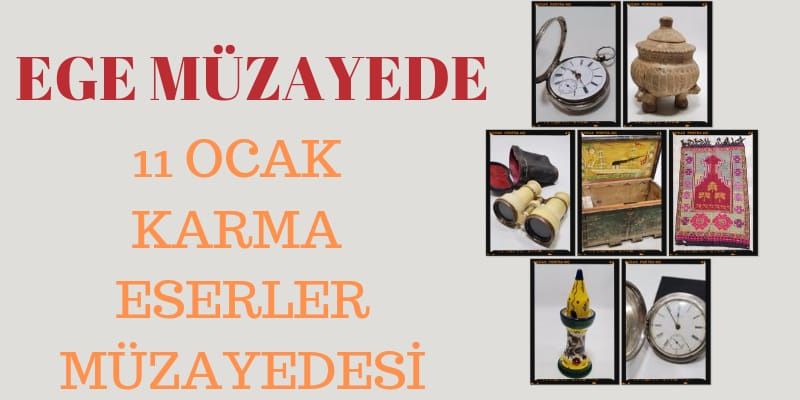 Ege Müzayede | 11 OCAK KARMA ESERLER MÜZEYADESİ