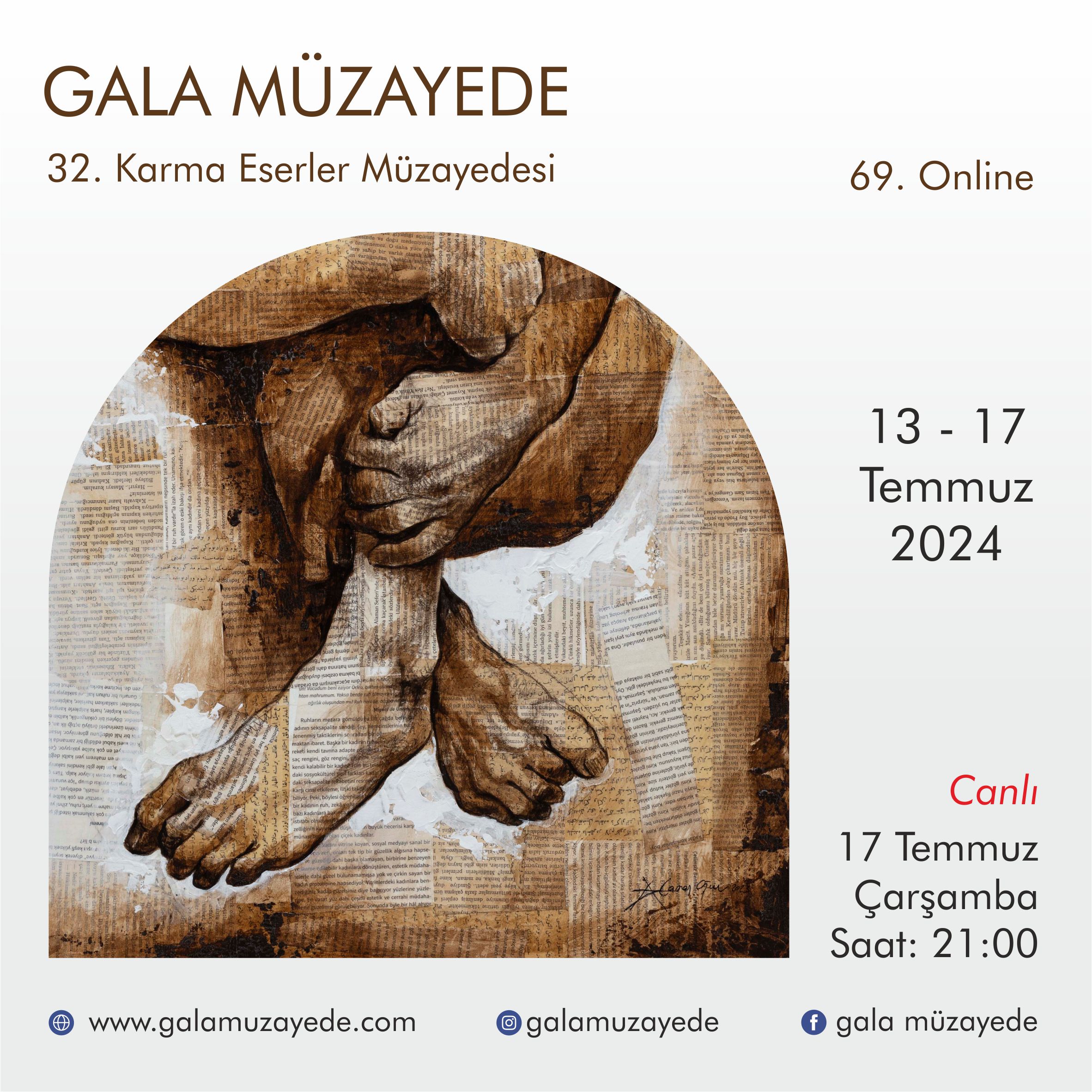 Gala Müzayede | 69. ONLINE 32. KARMA ESERLER MÜZAYEDESİ