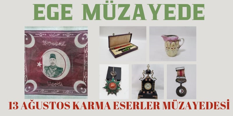 Ege Müzayede | 13 AĞUSTOS KARMA ESERLER MÜZAYEDESİ