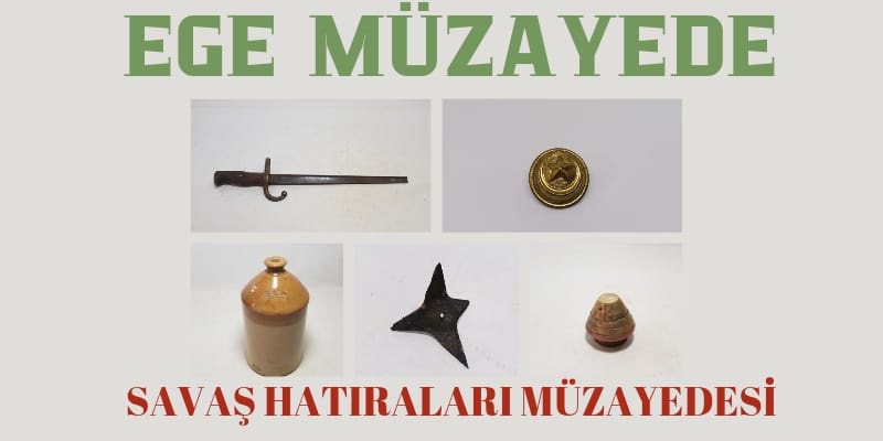 Ege Müzayede | SAVAŞ HATIRALARI MÜZAYEDESİ