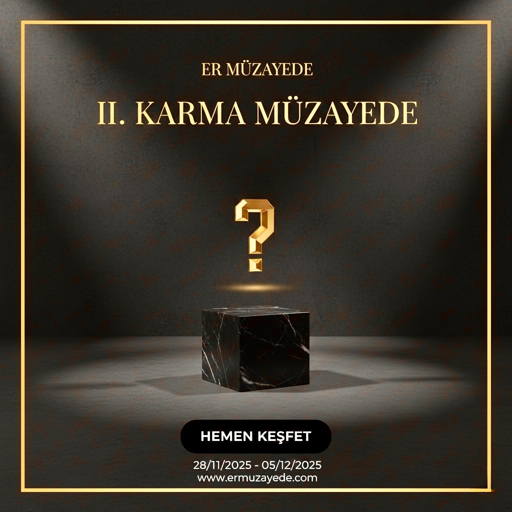 ER MÜZAYEDE | ll. KARMA MÜZAYEDE ER MÜZAYEDE | ll. KARMA MÜZAYEDE
